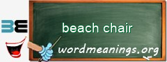 WordMeaning blackboard for beach chair